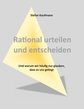Cover: Rational urteilen und entscheiden - Books on Demand