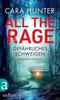 Cover: All the Rage - Gef&auml;hrliches Schweigen - Aufbau