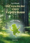 Cover: Die Geschichte eines Leprechaun - Neue Erde