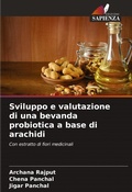 Cover: Sviluppo e valutazione di una bevanda probiotica a base di arachidi - Edizioni Sapienza