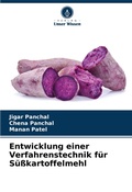 Cover: Entwicklung einer Verfahrenstechnik f&uuml;r S&uuml;&szlig;kartoffelmehl - Verlag Unser Wissen