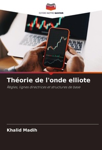 Abbildung von: Théorie de l'onde elliote - Editions Notre Savoir