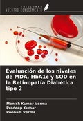 Cover: Evaluaci&oacute;n de los niveles de MDA, HbA1c y SOD en la Retinopat&iacute;a Diab&eacute;tica tipo 2 - Ediciones Nuestro Conocimiento
