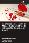 Cover: Valutazione dei livelli di MDA, HbA1c e SOD nella retinopatia diabetica di tipo 2 - Edizioni Sapienza