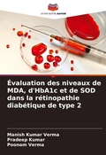 Cover: &Eacute;valuation des niveaux de MDA, d'HbA1c et de SOD dans la r&eacute;tinopathie diab&eacute;tique de type 2 - Editions Notre Savoir