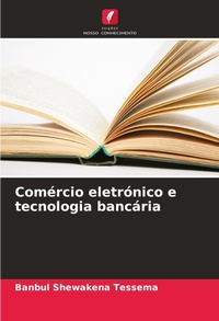 Abbildung von: Comércio eletrónico e tecnologia bancária - Edições Nosso Conhecimento