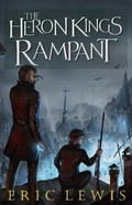 Cover: The Heron Kings Rampant - Eric Lewis