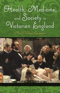Cover: Health, Medicine, and Society in Victorian England - Praeger Publishers Inc
