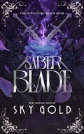 Cover: Saber Blade (The Hawkstone Realm, #1) - Sky Gold