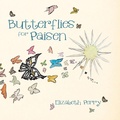 Cover: Butterflies for Paisen - WestBow Press