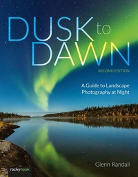 Bild vergrößern Bild: Dusk to Dawn, 2nd Edition - Rocky Nook