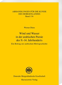 Abbildung von: Wind und Wasser in der arabischen Poesie des 9.-14. Jahrhunderts - Harrassowitz Verlag