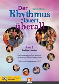 Cover: Der Rhythmus lauert &uuml;berall. Band 2: Bodypercussion - Helbling Verlag