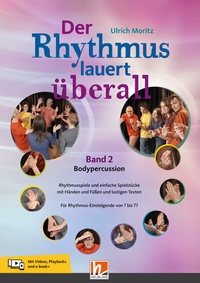 Abbildung von: Der Rhythmus lauert überall. Band 2: Bodypercussion - Helbling Verlag