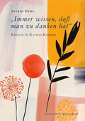 Cover: "Immer wissen, da&szlig; man zu danken hat" - St. Michaelsbund