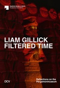 Cover: Liam Gillick. Filtered Time - Reflections on the Pergamonmuseum - Dr. Cantz'sche Verlagsgesellschaft mbH & Co. KG