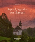 Cover: Sagen & Legenden aus Bayern - Regionalia Verlag