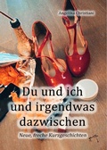 Cover: Du und ich und irgendwas dazwischen - Edition Paashaas Verlag EPV