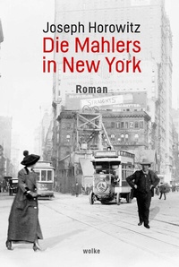 Abbildung von: Die Mahlers in New York - Wolke V.-G.