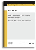 Cover: The Theravadin Doctrine of Momentariness - Universit&auml;tsverlag Halle-Wittenberg
