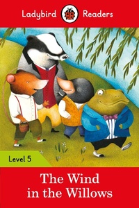 Abbildung von: Ladybird Readers Level 5 - The Wind in the Willows (ELT Graded Reader) - Ladybird