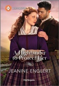 Cover: A Highlander to Protect Her - Harlequin Historical