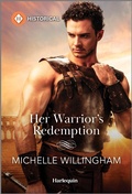 Cover: Her Warrior's Redemption - Harlequin Historical