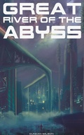 Cover: Great River of the Abyss - Duncan Wilson