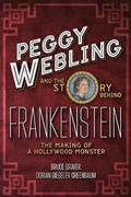Cover: Peggy Webling and the Story behind Frankenstein - Bloomsbury Academic