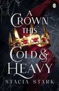 Cover: A Crown This Cold and Heavy - Penguin Books Ltd