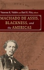 Bild: Machado de Assis, Blackness, and the Americas - State University of New York Press