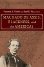 Bild: Machado de Assis, Blackness, and the Americas - State University of New York Press