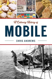 Bild: Culinary History of Mobile - Arcadia Publishing Inc