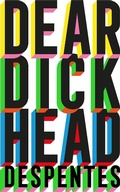 Cover: Dear Dickhead - MacLehose Press