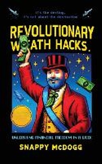 Abbildung von: Revolutionary Wealth Hacks - Shop Under Glad Day
