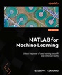 Cover: MATLAB for Machine Learning - Packt Publishing