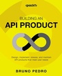 Cover: Building an API Product - Packt Publishing