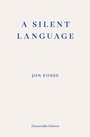 Cover: A Silent Language - Fitzcarraldo Editions