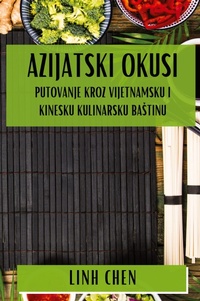 Abbildung von: Azijatski Okusi - Linh Chen
