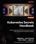 Cover: Kubernetes Secrets Handbook - Packt Publishing Limited