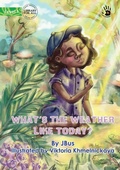Cover: What's the Weather Like Today? - Our Yarning - Library for All