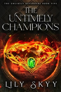 Abbildung von: The Untimely Champions - Books to Hook Publishing