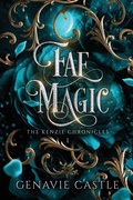 Cover: Fae Magic, The Kenzie Chronicles Book One - Castle Publications
