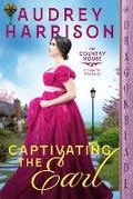 Cover: Captivating the Earl - Dragonblade Publishing, Inc.