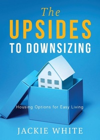 Enlarge image Cover: The Upsides to Downsizing - Illumify Media