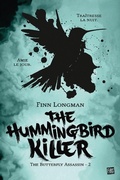 Cover: The Butterfly Assassin, T2 : The Hummingbird Killer - Fibs