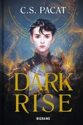 Cover: Dark Rise, T1 : Dark Rise - Bigbang
