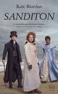 Cover: Sanditon : le roman de la s&eacute;rie Bienvenue &agrave; Sanditon - Hauteville