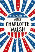 Cover: Votez Charlotte Walsh - Hauteville