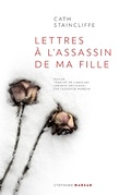 Cover: Lettres &agrave; l'assassin de ma fille - St&eacute;phane Marsan